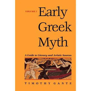 Early Greek Myth: A Guide to Literary and Artistic Sources Volume 2