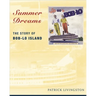 Summer Dreams: The Story of Bob-Lo Island