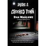 Shake a Crooked Town: A Novel of Crime, Risk, and Betrayal