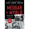 Medgar and Myrlie: Medgar Evers and the Love Story That Awakened America