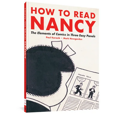 How to Read Nancy: The Elements of Comics in Three Easy Panels