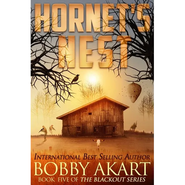 Hornet's Nest: A Post Apocalyptic Emp Survival Fiction Series