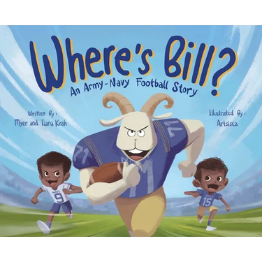 Where's Bill?: An Army Navy Football Story