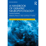 A Handbook of Geriatric Neuropsychology: Practice Essentials