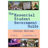 The Essential Student Government Guide: College Edition