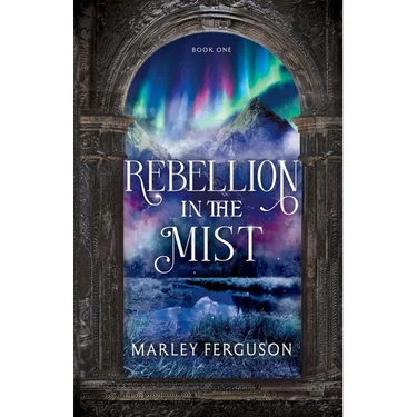 Rebellion in the Mist: Book 1 of a Romantasy trilogy