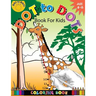 Dot To Dots Book For Kids Coloring Book Ages 4-8: A Fun Dot To Dot Book 2017 Filled With Cute Animals, Beautiful Flowers, Jungle, zoo & More!