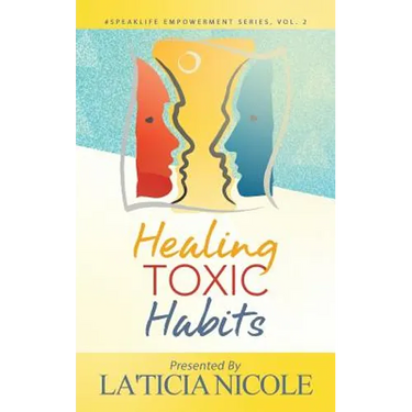 Healing Toxic Habits