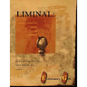 Liminal: Spaces-In-Between Visible and Invisible