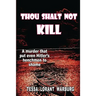 Thou Shalt Not Kill
