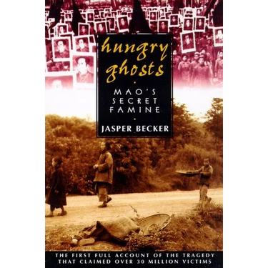 Hungry Ghosts: Mao's Secret Famine