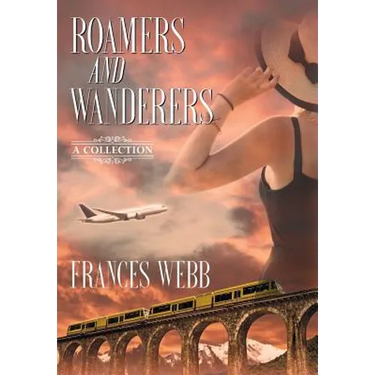 Roamers and Wanderers: A Collection