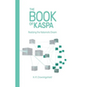 The Book of Kaspa: Realizing the Nakamoto Dream