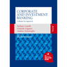 Corporate and Investment Banking: A Hands-On Approach