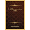 Social Reconstruction (1920)