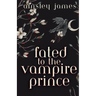 Fated to the Vampire Prince