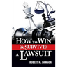 How to Win (& Survive) a Lawsuit