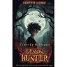 Timothy Williams: Demon Hunter