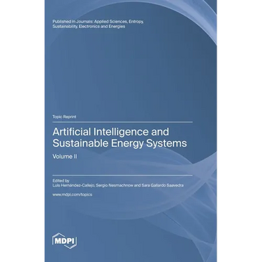 Artificial Intelligence and Sustainable Energy Systems: Volume II