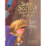 Some Secrets Should Never Be Kept: Protect children from unsafe touch by teaching them to always speak up