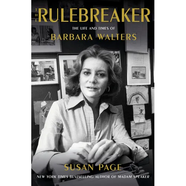 The Rulebreaker: The Life and Times of Barbara Walters