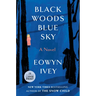 Black Woods, Blue Sky