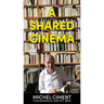 A Shared Cinema