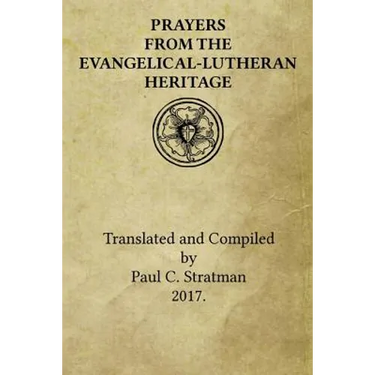 Prayers from the Evangelical-Lutheran Heritage