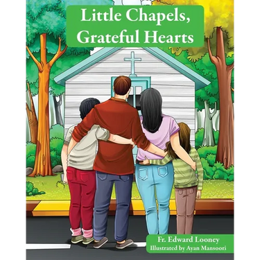 Little Chapels, Grateful Hearts