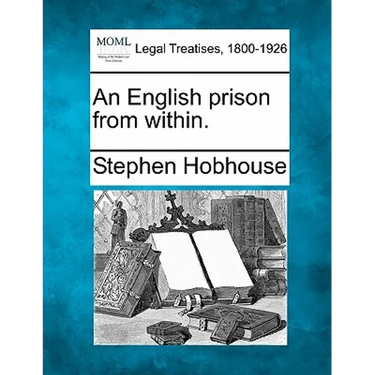 An English Prison from Within.
