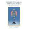 Doors to Higher Consciousness: Meeting Angels and Ascended Masters through the Qabalah
