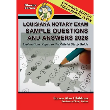 Louisiana Notary Exam Sample Questions and Answers 2026: Explanations Keyed to the Official Study Guide