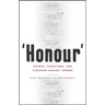 Honour': Crimes, Paradigms, and Violence Against Women