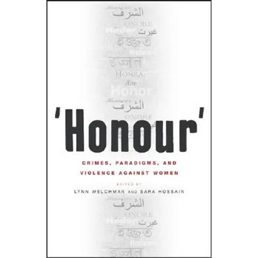 Honour': Crimes, Paradigms, and Violence Against Women