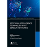 Artificial Intelligence Techniques in Iot Sensor Networks