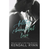 Filthy Beautiful Love