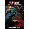 Vincent and The Dissidents