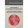 Deshumbert's Dictionary of Difficulties met with in Reading, Writing, Translating and Speaking French