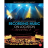 Recording Music on Location: Capturing the Live Performance
