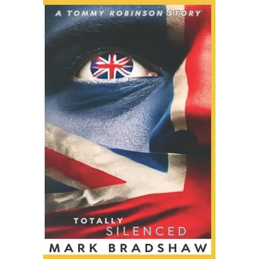 Totally Silenced: A Tommy Robinson Story