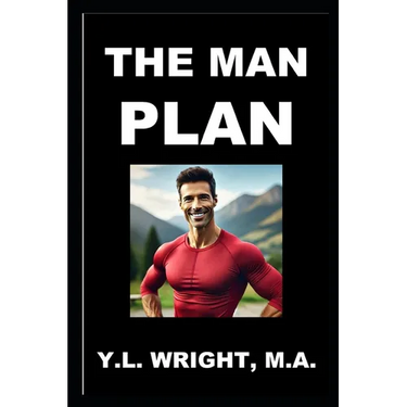 The Man Plan: Your Blueprint for Beating the Top Ten Health Risks