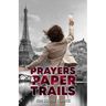 Prayers and Paper Trails