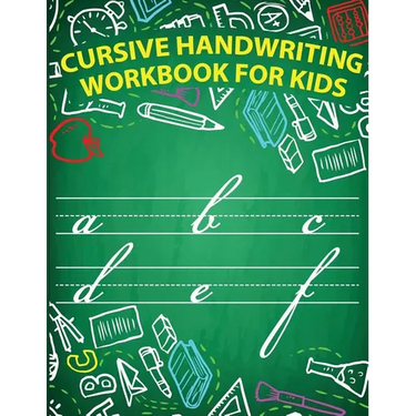 Cursive handwriting workbook for kids: workbook cursive, workbook tracing, cursive handwriting workbook for teens, cursive handwriting workbook for ki