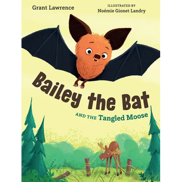 Bailey the Bat and the Tangled Moose