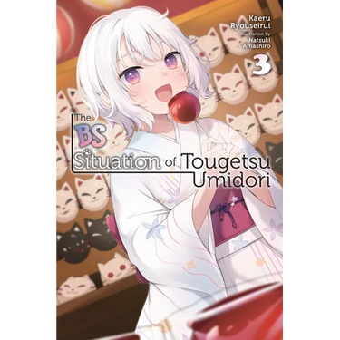 The Bs Situation of Tougetsu Umidori, Vol. 3 (Light Novel)