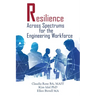 Resilience Across Spectrums for the Engineering Workforce