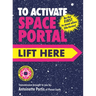 To Activate Space Portal, Lift Here