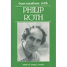 Conversations with Philip Roth