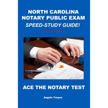 North Carolina Notary Public Exam Speed-Study Guide