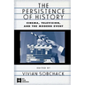 The Persistence of History: Cinema, Television and the Modern Event